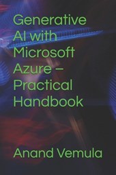 Generative AI with Microsoft Azure - Practical Handbook