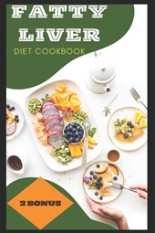 Fatty Liver: Diet Cookbook