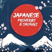 Japanese Proverbs and Sayings