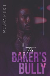 The Baker's Bully