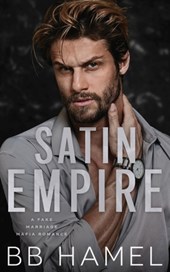 Satin Empire: An Arranged Marriage Mafia Romance