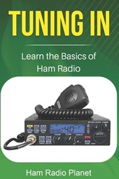 Tuning In: Learn the Basics of Ham Radio
