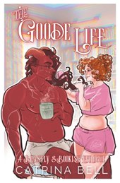 The Goode Life: A Beastly & Bookish Epilogue
