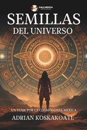 Semillas del Universo: Un Viaje por la Cosmogonía Mexica