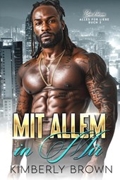Brown, K: Mit Allem in Mir