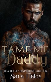 Tame Me, Daddy: A Dark Russian Mafia Romance