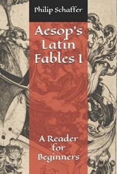 Aesop's Latin Fables I: A Reader for Beginners