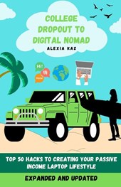 College Dropout to Digital Nomad
