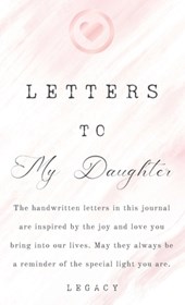 Letters To My Daughter