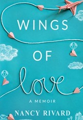 Rivard, N: Wings of Love
