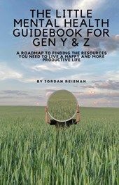 The Little Mental Health Guidebook for Gen Y & Z