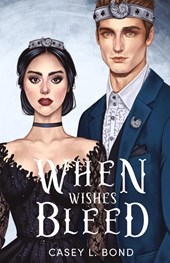 When Wishes Bleed (Anniversary Special Edition)