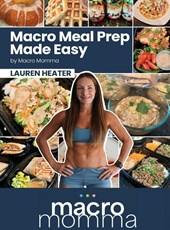 Macro Meal Prep Made Easy