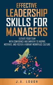 Effective Leadership Skills for Managers