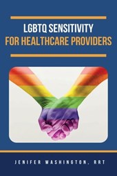 LGBTQ Sensitivity for Healthcare Providers