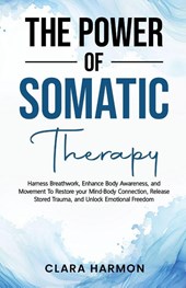 The Power of Somatic Therapy