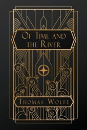 Wolfe, T: Of Time and the River