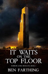 It Waits on the Top Floor