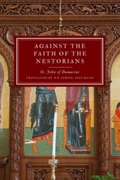 Against the Faith of the Nestorians