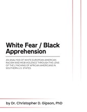 White Fear / Black Apprehension