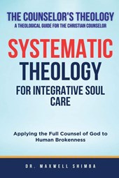 Systematic Theology for Integrative Soul Care