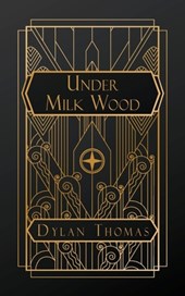 Thomas, D: Under Milk Wood