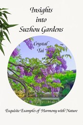Insights into Suzhou Gardens