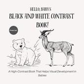 Hello, Baby's Black and White Contrast Book!