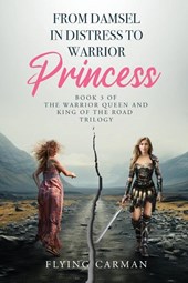 From Damsel in Distress to Warrior Princess