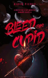 Bleed for Cupid