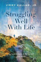 Kallam, J: Struggling Well With Life