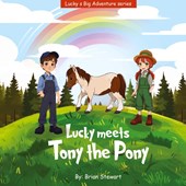 Lucky meets Tony the Pony