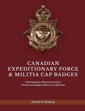 CANADIAN EXPEDITIONARY FORCE & MILITIA CAP BADGES