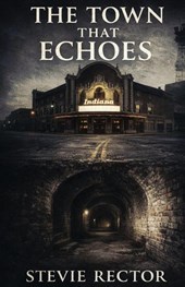 The Town That Echoes