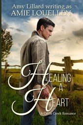Healing a Heart: a Cattle Creek novel