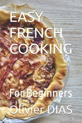 Easy French Cooking: For Beginners