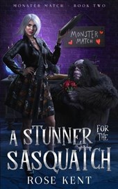 A Stunner for the Sasquatch: Monster Match Book Two