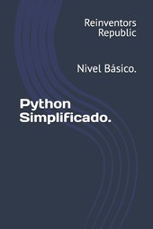 Python Simplificado.: Nivel Básico.