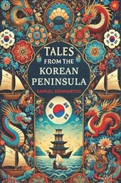 Tales from the Korean Peninsula