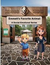 Emmett's Favorite Animal: A Social-Emotional Series