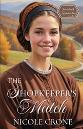 The Shopkeeper's Match: An Amish Novella