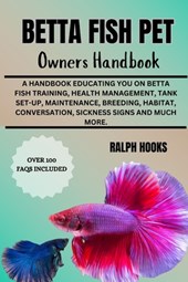 Hooks, R: BETTA FISH PET OWNERS HANDBOOK