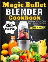 R. Guyer, E: Magic Bullet Blender Cookbook