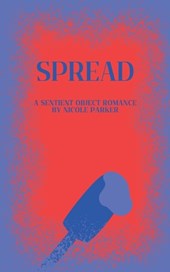 Spread: A Sentient Object Romance