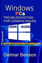 WINDOWS PCs TROUBLESHOOTING FOR COMMON ISSUES USER GUIDE