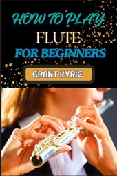 Kyrie, G: HOW TO PLAY FLUTE FOR BEGINNERS