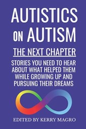 Autistics on Autism: The Next Chapter
