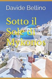 Bellino, D: Sotto il Sole di Mykonos