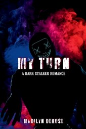 My Turn: A Dark Stalker Romance