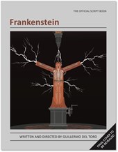 Frankenstein: The Complete Screenplay